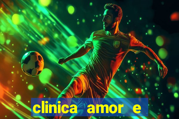 clinica amor e saude pirituba